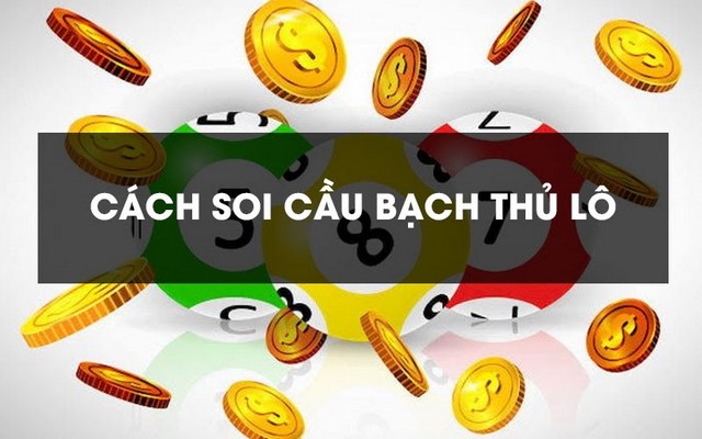 soi cau lo de bach thu mien bac