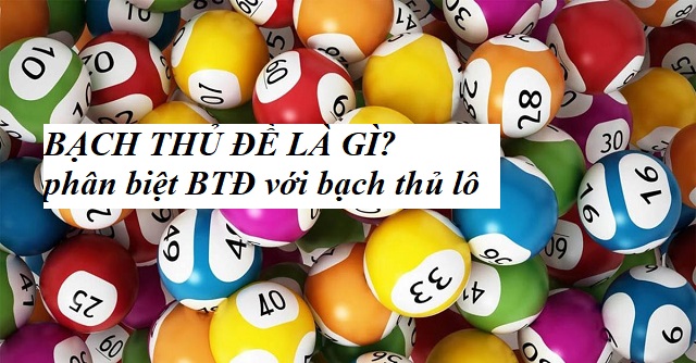 Bạch thủ đề là con đề được đánh duy nhất 1 lần nếu trùng số cuối của giải đặc biệt